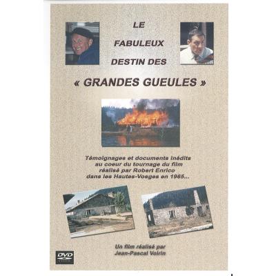 Fabuleux destin des 'Grandes gueules' (Le)