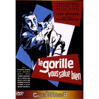 Gorille vous salue bien (Le)
